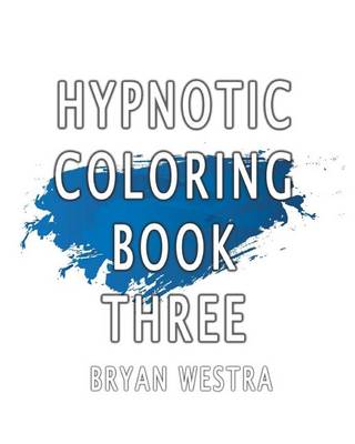 Book cover for Hypnotic Coloring Book Three