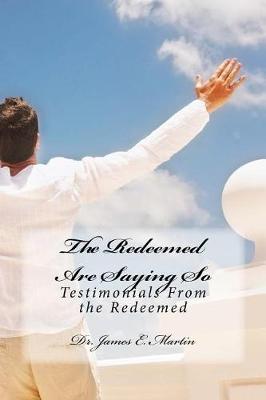 Book cover for The Redeemed Are Saying So