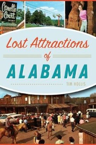 Cover of Lost Attractions of Alabama