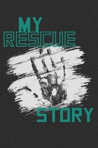 Cover of My Rescue Story Christian Journal