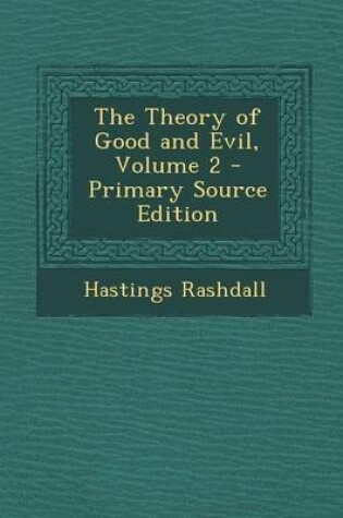 Cover of The Theory of Good and Evil, Volume 2