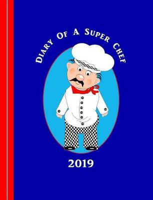 Book cover for Diary of a Super Chef