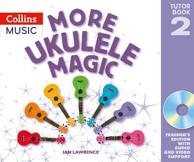 Cover of More Ukulele Magic: Tutor Book 2 - Teacher's Book (with CD)