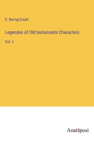 Cover of Legendes of Old testaments Characters