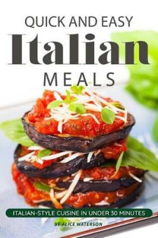 Cover of Quick and Easy Italian Meals