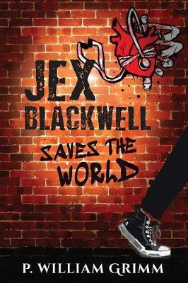 Cover of Jex Blackwell Saves the World