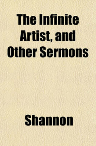 Cover of The Infinite Artist, and Other Sermons