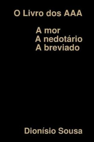 Cover of O Livro dos AAA-Amor-Anedotário Abreviado