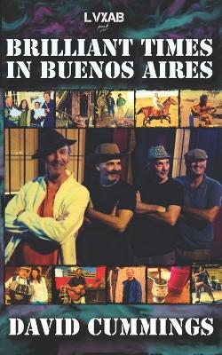 Book cover for Brilliant Times in Buenos Aires