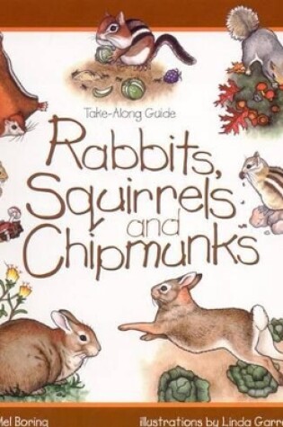 Cover of Rabbits, Squirrels and Chipmunks