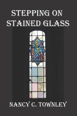 Book cover for Stepping on Stained Glass