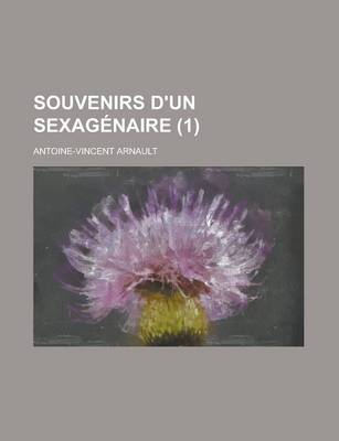 Book cover for Souvenirs D'Un Sexagenaire (1)