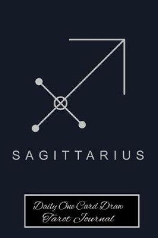 Cover of Sagittarius Daily One Card Draw Tarot Journal