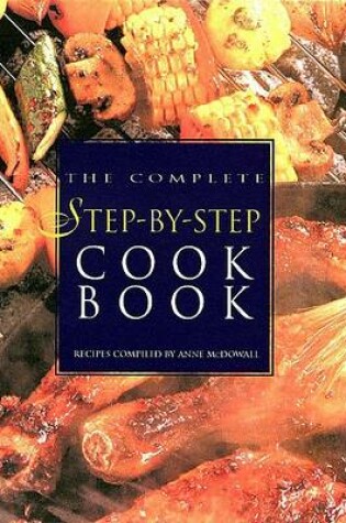 Cover of The Complete Step-By-Step Cookbook