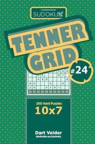 Cover of Sudoku Tenner Grid - 200 Hard Puzzles 10x7 (Volume 24)