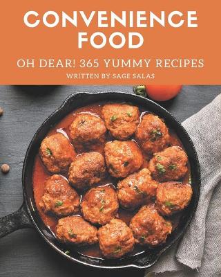 Book cover for Oh Dear! 365 Yummy Convenience Food Recipes