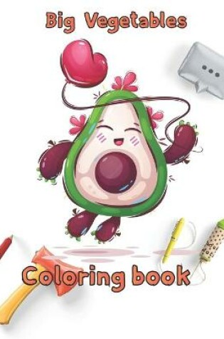 Cover of Big Vegetables Coloring book