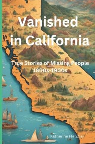 Cover of Vanished in California