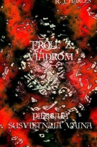 Cover of Troll Z Viadrom - Piersaja Susvietnaja Vajna