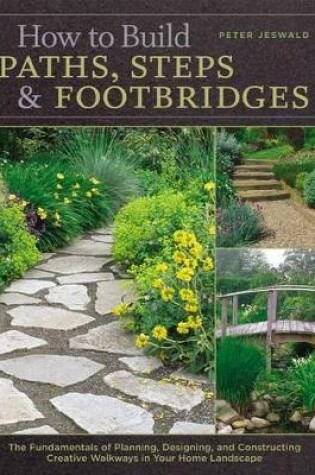 Cover of How to Build Paths, Steps and Footbridges