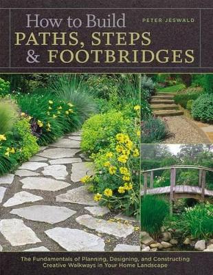 Book cover for How to Build Paths, Steps and Footbridges