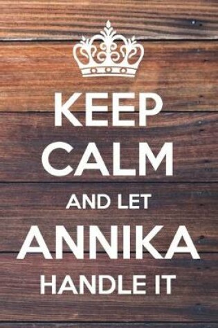 Cover of Keep Calm and Let Annika Handle It