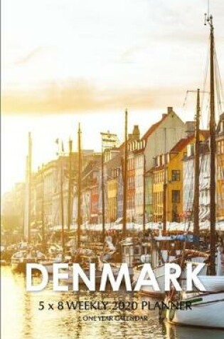 Cover of Denmark 5 x 8 Weekly 2020 Planner