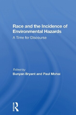 Cover of Race And The Incidence Of Environmental Hazards