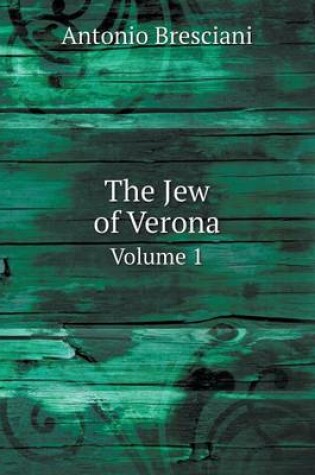 Cover of The Jew of Verona Volume 1