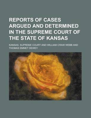 Book cover for Reports of Cases Argued and Determined in the Supreme Court of the State of Kansas