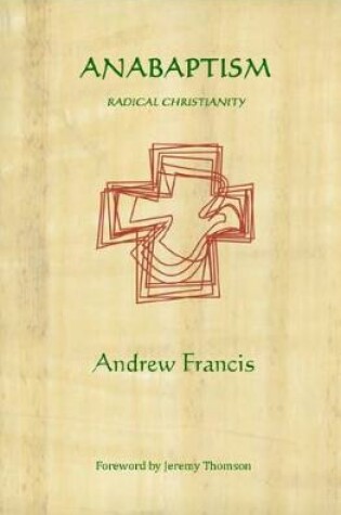 Cover of Anabaptism: Radical Christianity