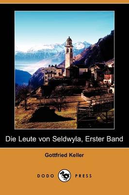 Book cover for Die Leute Von Seldwyla, Erster Band (Dodo Press)