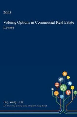 Cover of Valuing Options in Commercial Real Estate Leases