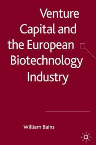 Cover of Venture Capital and the European Biotechnology Industry