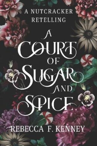 Cover of A Court of Sugar and Spice