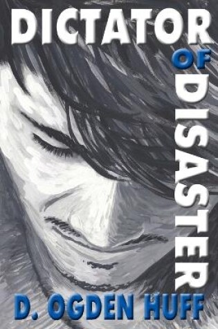 Cover of Dictator of Disaster