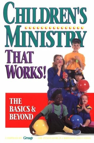 Cover of Children's Ministry That Works!