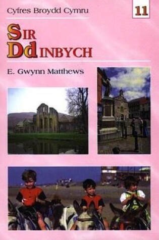 Cover of Cyfres Broydd Cymru: 12. Sir Ddinbych