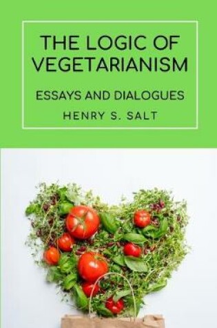 Cover of The Logic of Vegetarianism