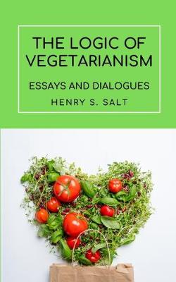 Book cover for The Logic of Vegetarianism