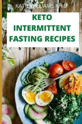 Cover of Keto Intermittent Fasting Recipes