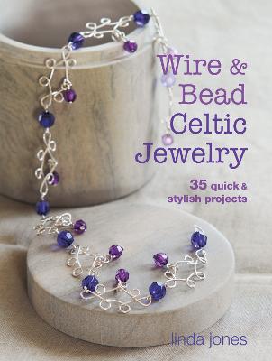 Book cover for Wire and Bead Celtic Jewelry