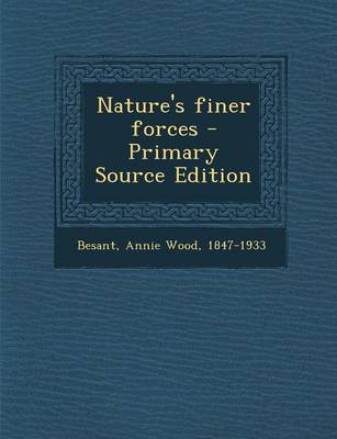 Book cover for Nature's Finer Forces - Primary Source Edition