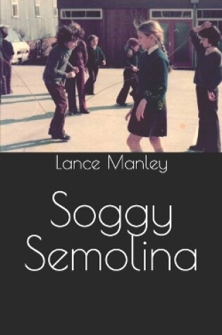 Cover of Soggy Semolina