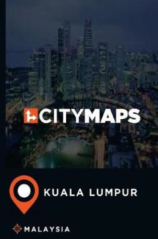 Cover of City Maps Kuala Lumpur Malaysia