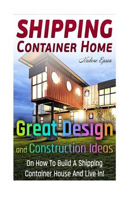 Cover of Shipping Container Home.
