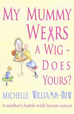 Book cover for My Mummy Wears a Wig