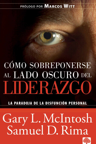 Cover of Como Sobreponerse Al Lado Oscuro Del Liderazgo