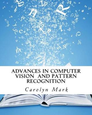 Book cover for Advances in Computer Vision and Pattern Recognition