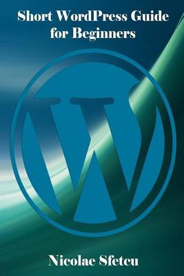 Cover of Short WordPress Guide for Beginners